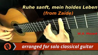 W. A. Mozart - Ruhe sanft, mein holdes Leben, from Zaide (Guitar Transcription) chords