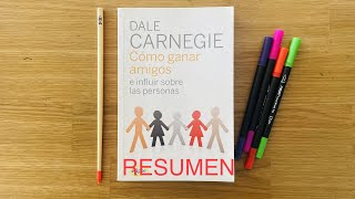 Resumen libro Cómo Ganar Amigos e Influir sobre las personas Dale Carnegie