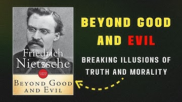 The SHOCKING Truth About Morality | Beyond Good and Evil by Friedrich Nietzsche | Audiobook Summary