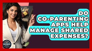 Do Co-parenting Apps Help Manage Shared Expenses? - Get Divorce Answers