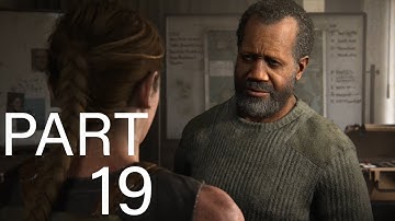 The Last of Us 2 Walkthrough Gameplay Part 19 - ISAAC Dixon