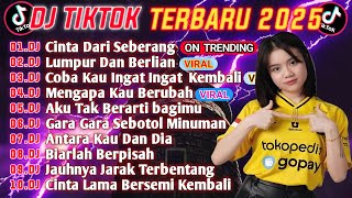DJ TIKTOK TERBARU 2025 || DJ CINTA DARI SEBERANG 🎵 DJ LUMPUR DAN BERLIAN🎵 FULL ALBUM 🔥 DJ TIKTOK TERBARU 2025 || DJ CINTA DARI SEBERANG 🎵 DJ LUMPUR DAN BERLIAN🎵 FULL ALBUM 🔥