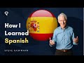 Steve Kaufman's Spanish Learning Journey