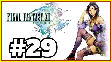 Final Fantasy XIII | Part 29 | Walkthrough