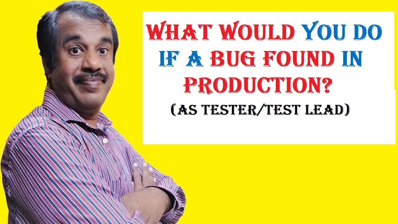 What Should We Do If We Found a Defect in Production Environment –  TestMatick