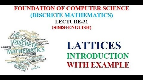 LATTICES-- INTRODUCTION WITH EXAMPLE
