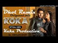 Koka dhol remix ver 2 mankirt aulakh kaka production latest punjabi songs 2024