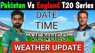 Pakistan vs England series preview | Weather updates | Full Schedule Date, Time, Venues | Cricket 🏏🏏