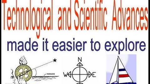 The Age of Exploration: Technology (Part 2)