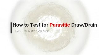 3 Ways To Test For Parasitic Drain\/Draw