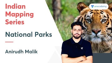 Indian Mapping Series | National Parks | Part- 2 | Crack UPSC CSE | Anirudh Malik