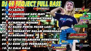 DJ 69 PROJECT FULL ALBUM DANGDUT TERBARU 2023 | VIRAL FULL BASS