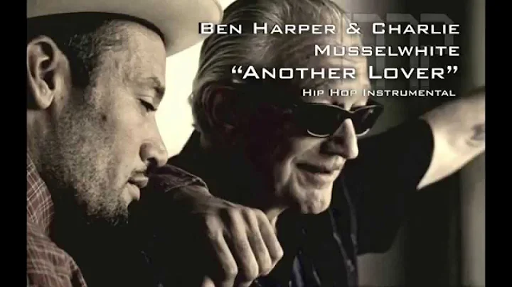 Ben Harper & Charlie Musselwhite "Another Lover" Hip Hop Instrumental