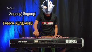 SAYANG SAYANG - TANPA KENDANG - VIRAL TIKTOK...!!!