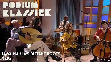 Jawa Manla’s Distant Roots - Dafa | Podium Klassiek