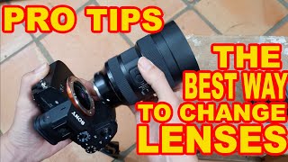 PRO Tips to change lenses on any digital cameras to avoid moisture & dusts and minimised maintenance