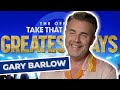 &#39;That Used To Be Me!&#39; Gary Barlow Talks Take That Glory Days + Greatest Days