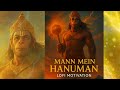 🕉️ “Lofi Hanuman Bhajan – Mann Mein Hanuman | Motivational & Mind Relaxing Vibes | Power of Faith”