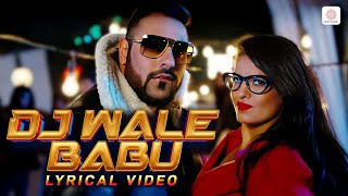 Download Lagu Badshah - DJ Waley Babu | Official Lyrical Video | feat Aastha Gill | Party Anthem MP3 Download Lagu Badshah - DJ Waley Babu | Official Lyrical Video | feat Aastha Gill | Party Anthem MP3