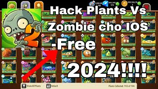 Hack Plants Vs Zombie2(PVz 2) Cho IOS❤️| Mới nhất 2024
