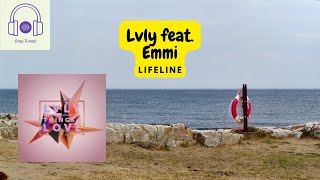 Lvly feat. Emmi - Lifeline | YouTune
