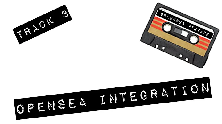 Mixtape Session 03: OPENSEA Integration