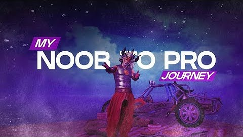 Noob to pro journey Pubg mobile  | Always remember everyone Once a Noob | Motivational Video |