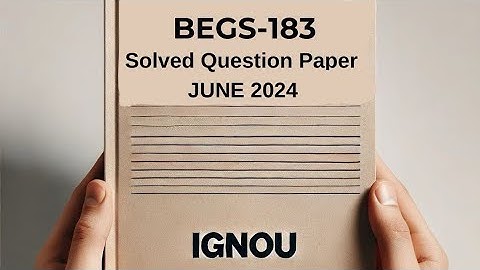 BEGS-183 June 2024 Solved Previous Year Question Paper | BEGS-183 Question Paper | BEGS-183 2024