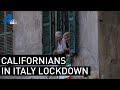 California Woman Living in Italy Describes Life During Coronavirus Lockdown | NBCLA