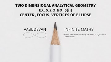 Infinite Maths | CLASS 12 | TWO DIMENSIONAL ANALYTICAL GEOMETRY |  EX. 5.2 Q.NO. 5(ii)