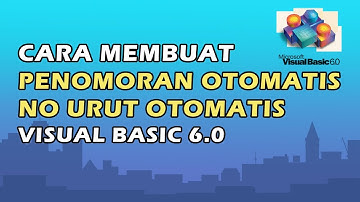 Cara Membuat Kode atau No Otomatis Dengan VB 6.0