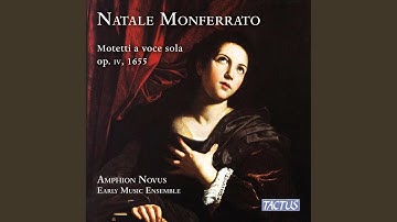 Motetti a voce sola, Book I, Op. 4: No. 1, Ardet cor meum