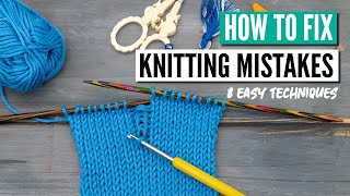 How to fix knitting mistakes  8 essential techniques every knitter needs to know