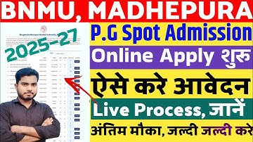 BNMU PG Spot Admission Start 2025-27 | BNMU PG Spot Admission Form Kaise Bhare 2025 M.A M.SC M.COM 