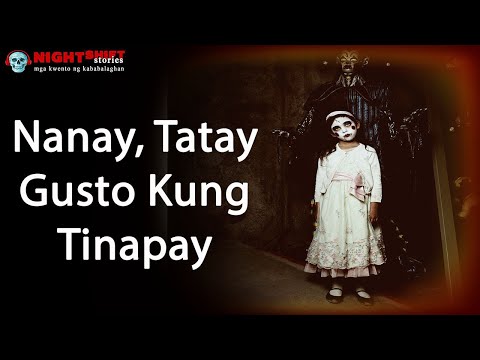 Ang tunay na kwento sa likod ng larong " Nanay Tatay gusto kung tinapay " | Kwentong Nakakatakot