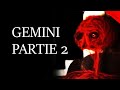 Ltrange histoire de gemini home entertainement part 2