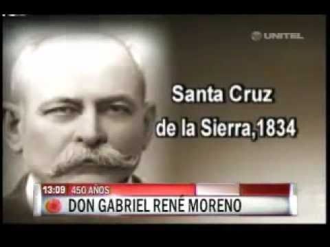 Santa Cruz 450 años de historia - Gabriel René Moreno