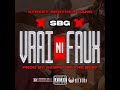 Sbg vrai ni faux son officiel