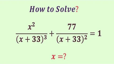 An Easy method to Beat this Algebra problem | Olympiad Question | x=?