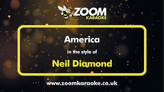 Video thumbnail of "Neil Diamond - America - Karaoke Version from Zoom Karaoke"