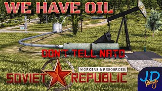 Dont tell NATO We Have OIL ⚒️ Workers & Resources ⛏️ Ep20 ☭ Lets Play, Tutorial, Walkthrough