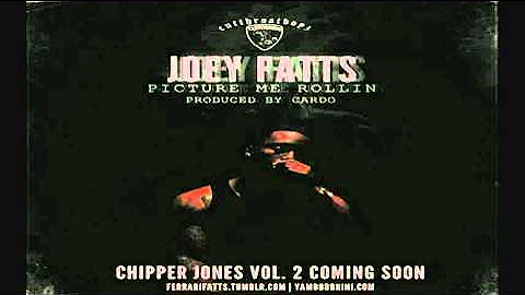 Joey Fatts - Picture Me Rollin (PROD by Cardo.)