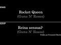 Rocket Queen (Guns N’ Roses) — Lyrics/Letra en Español e Inglés