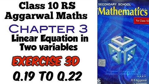 Exercise 3D Q.19 to Q.22 Class 10 RS Aggarwal Maths