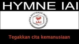 Hymne IAI - Ikatan Apoteker Indonesia - Lyrics - HD 1080p