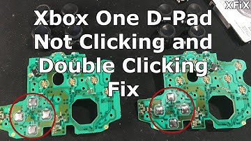 Xbox One D-Pad Not Clicking and Double Clicking Fix