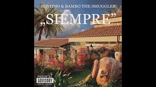 Bambo the Smuggler - Siempre feat.Sentino @Nihlo