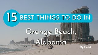 Things to do in Orange Beach, Alabama