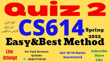 CS614 Quiz 2 solved CS614 Quiz 2 Solution fall 2021|cs614 quiz|Cs614 Quiz 2 2022|Cs614 quiz solution