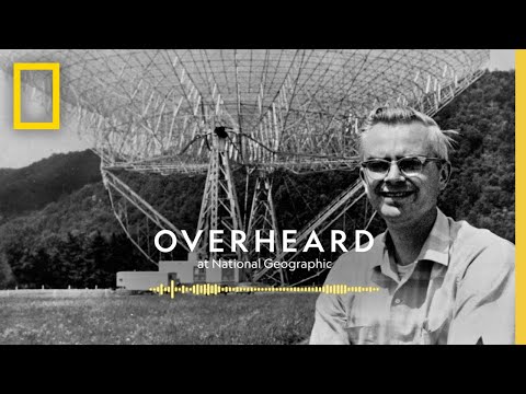 Frank Drake’s Cosmic Road Map | Podcast | Overheard at National Geographic